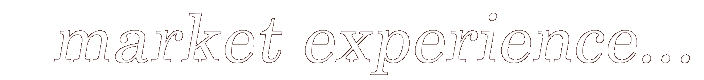 Market Experience